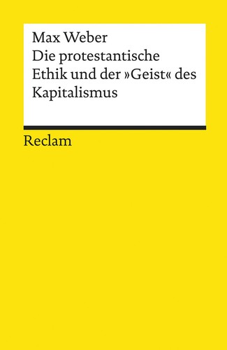 Die protestantische ethik - die, und