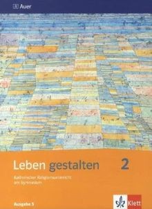 Leben gestalten ausgabe s - gestalten,