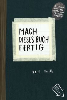 Mach dieses buch fertig - dieses,
